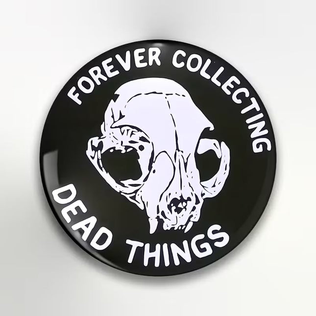 Enamel Pin, Forever Collecting Dead Things