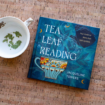 Tea Leaf Reading: Your Guide to More Than 500 Symbols