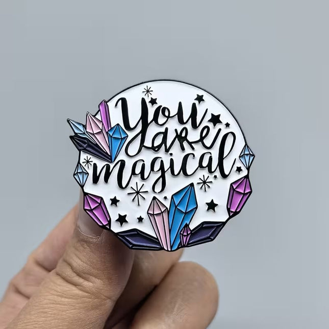 Enamel Pin, You Are Magical