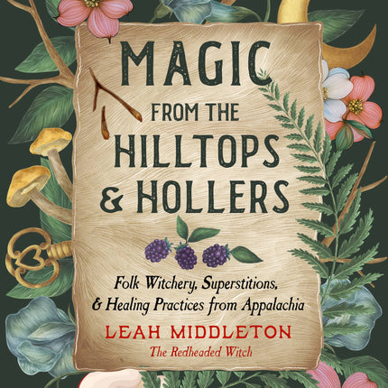 Magic from the Hilltops & Hollers