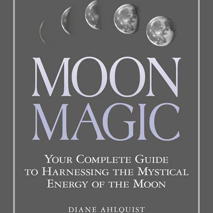 Moon Magic by Diane Ahlquist