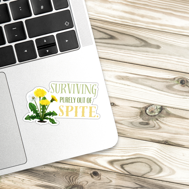 Surviving Purely Out of Spite Sticker