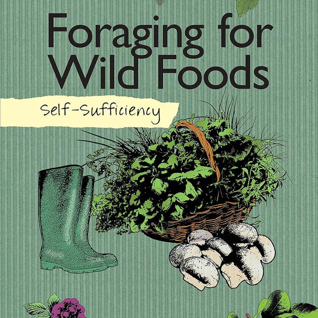 Self-Sufficiency - Foraging for Wild Food