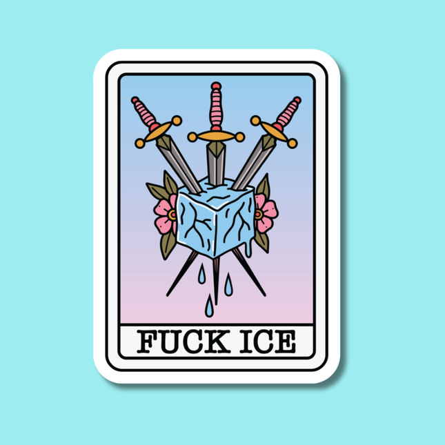 Fuck Ice Tarot Sticker - Profits Donated