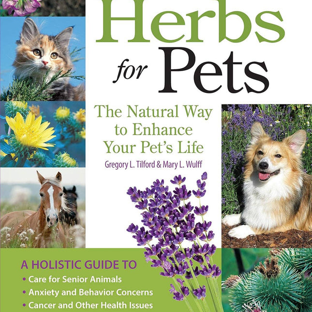 Herbs for Pets - The Natural Way to Enhance Your Pet's Life