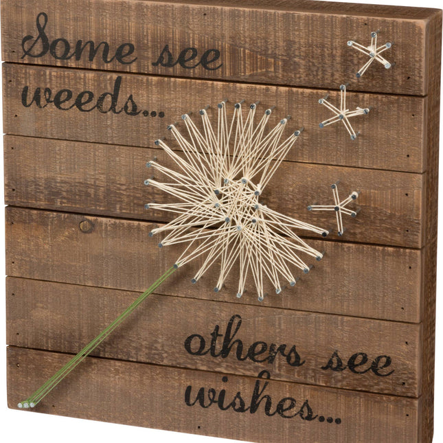 Some See Weeds… Others See Wishes... String Art