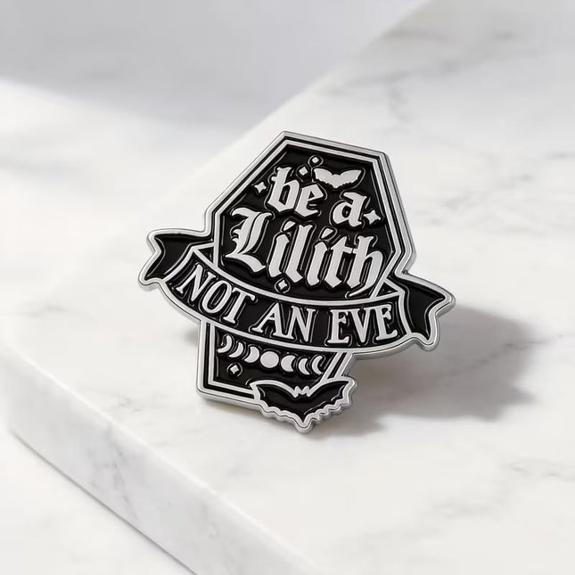 Enamel Pin, Be a Lilith