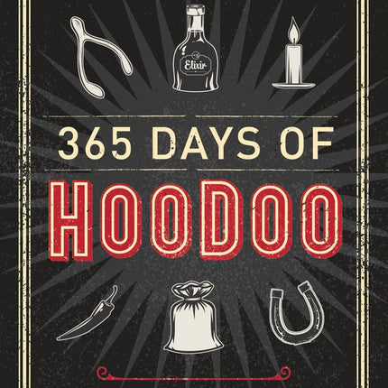 365 Days Of Hoodoo
