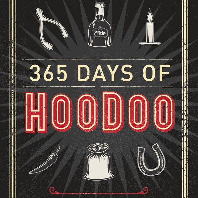 365 Days Of Hoodoo