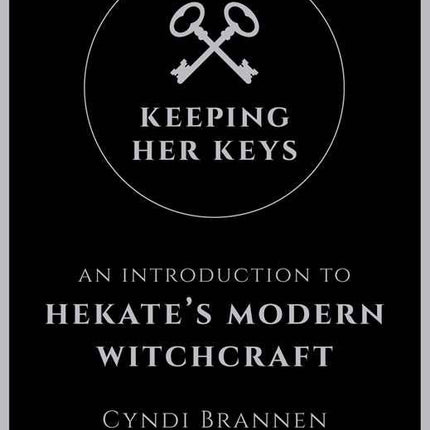 Keeping Her Keys by Cyndi Brannen