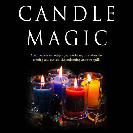 The Big Book of Candle Magic