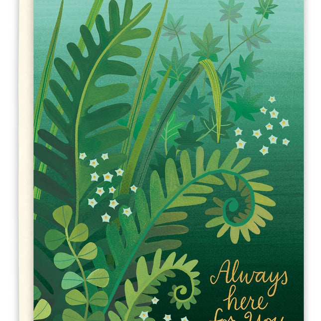 Always Here For You Ferns Card