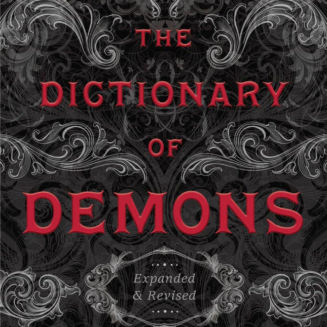 The Dictionary Of Demons: Expanded & Revised
